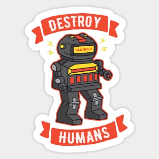 Destroy Humans Evil Killer Robot Sticker